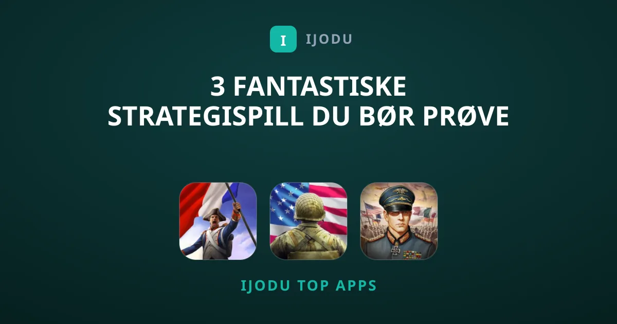 3 Fantastiske Strategispill Du Bør Prøve I Dag